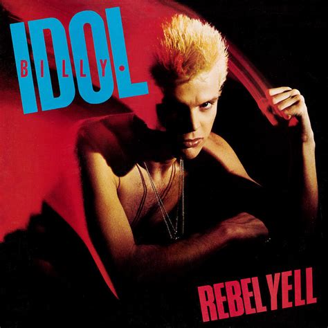 reilbell|Billy Idol – Rebel Yell Lyrics